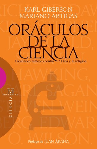 Oráculos de la ciencia: Científicos famosos contra Dios y la religión