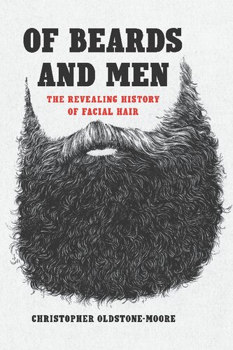 Of Beards and Men: The Revealing History of Facial Hair