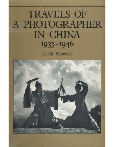 Travels of a photographer in China, 1933-1946