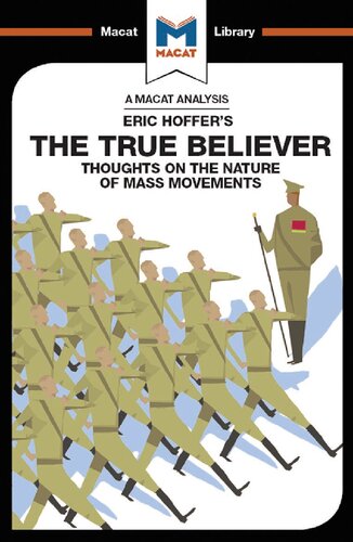 An Analysis of Eric Hoffer's The True Believer: Thoughts on the Nature of Mass Movements