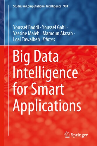 Big Data Intelligence for Smart Applications (Studies in Computational Intelligence, 994)