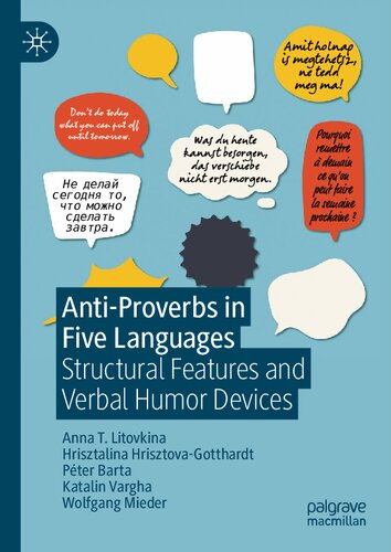 Anti-Proverbs in Five Languages: Structural Features and Verbal Humor Devices