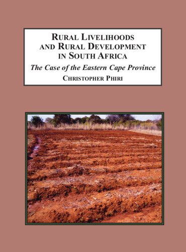 Rural Livelihoods and Rural Development in South Africa: The Case of the Eastern Cape Province