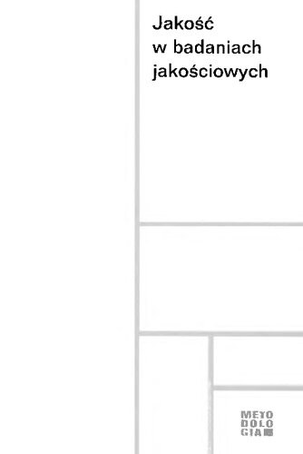 Jakość w badaniach jakościowych