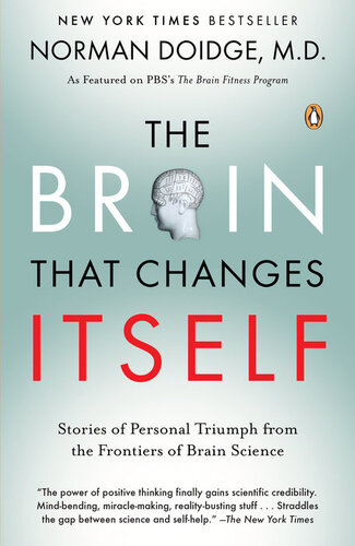 The Brain That Changes Itself: Stories of Personal Triumph From the Frontiers of Brain Science
