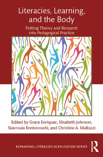 Literacies, Learning, and the Body: Putting Theory and Research into Pedagogical Practice