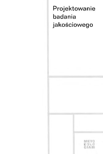 Projektowanie badania jakościowego