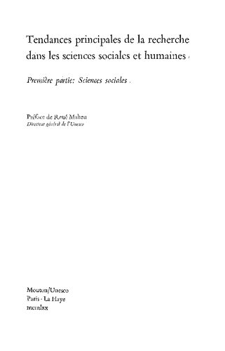 Tendances principales de la recherche dans les sciences sociales et humaines. Première partie: Sciences sociales