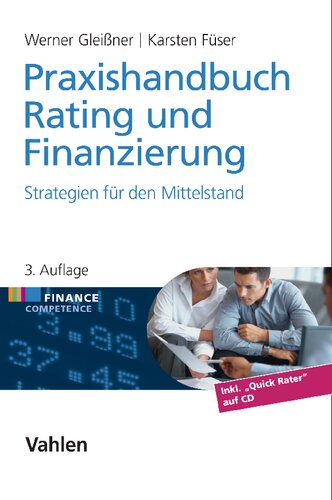 Praxishandbuch Rating und Finanzierung : Strategien für den Mittelstand