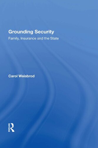 Grounding Security: Family, Insurance and the State