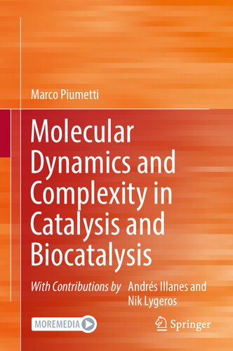Molecular Dynamics and Complexity in Catalysis and Biocatalysis