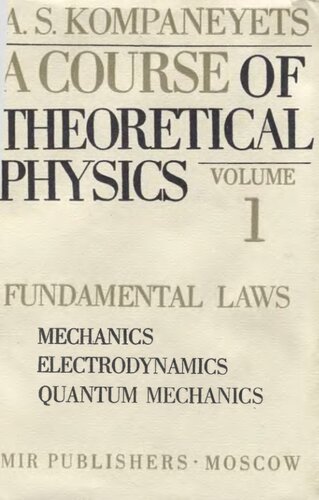 A course of theoretical physics, vol.1 fundamental laws