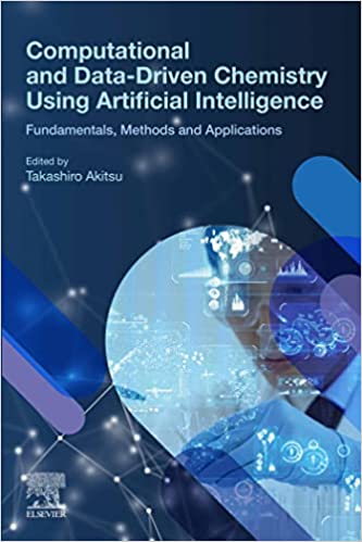 Computational and Data-Driven Chemistry Using Artificial Intelligence: Fundamentals, Methods and Applications