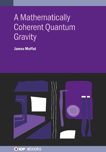 A Mathematically Coherent Quantum Gravity