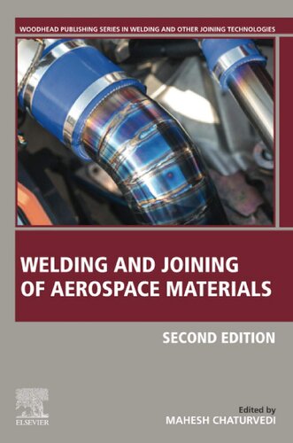 Welding and Joining of Aerospace Materials (Woodhead Publishing Series in Welding and Other Joining Technologies)