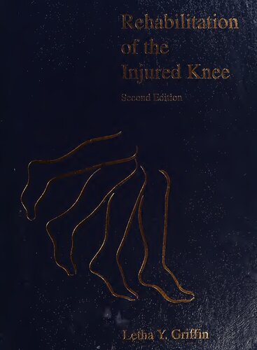 Rehabilitation of the injured knee