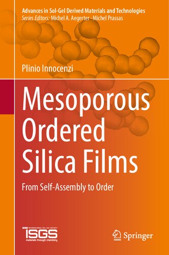 Mesoporous Ordered Silica Films: From Self-Assembly to Order