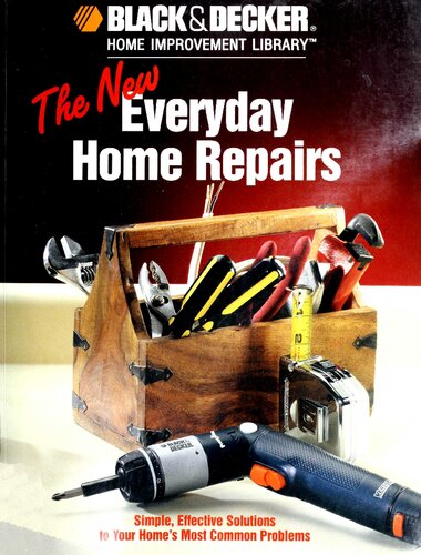 Black & Decker: Everyday Home Repairs (Black & Decker Home Improvement Library)