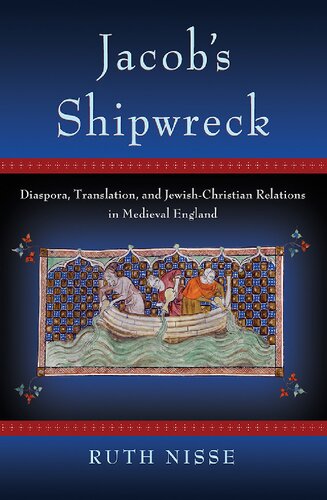 Jacob's Shipwreck: Diaspora, Translation, and Jewish-Christian Relations in Medieval England