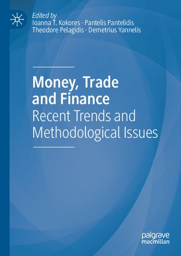 Money, Trade and Finance: Recent Trends and Methodological Issues