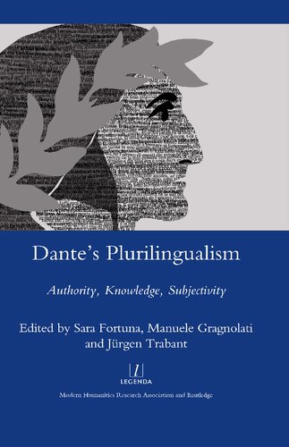 Dante's Plurilingualism: Authority, Knowledge, Subjectivity