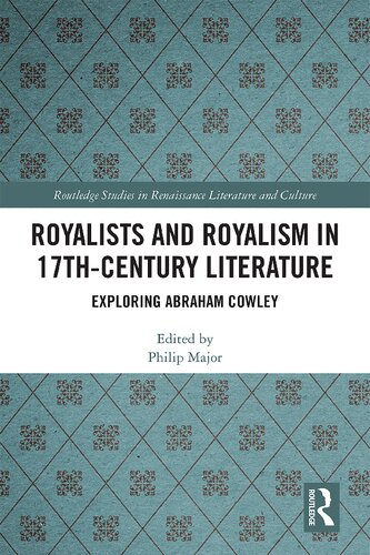 Royalists and Royalism in 17th-Century Literature: Exploring Abraham Cowley