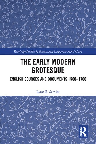 The Early Modern Grotesque: English Sources and Documents 1500-1700