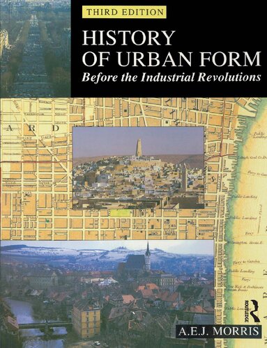 History of Urban Form Before the Industrial Revolutions, 3rd Edition