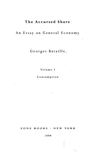 The Accursed Share: Volume 1: Consumption