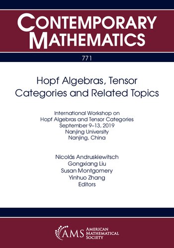 Hopf algebras, tensor categories and related topics : International Workshop on Hopf Algebras and Tensor Categories, September 9-13, 2019, Nanjing University, China