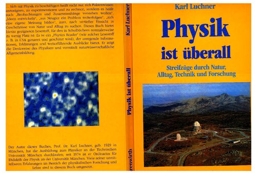 Physik ist überall: Streifzüge durch Natur, Alltag, Technik und Forschung