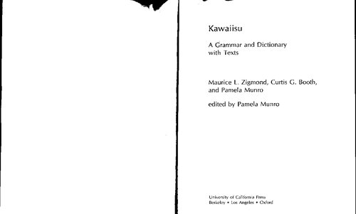 Kawaiisu: A Grammar and Dictionary, With Texts (Volume 119) (UC Publications in Linguistics)