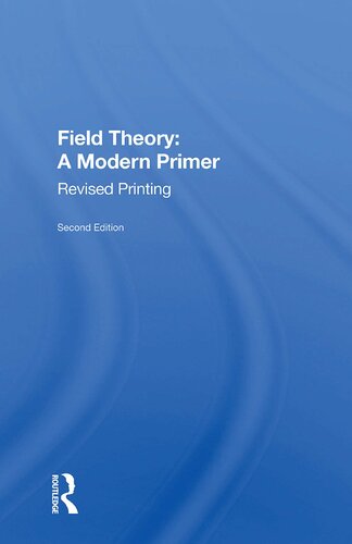 Field Theory: A Modern Primer