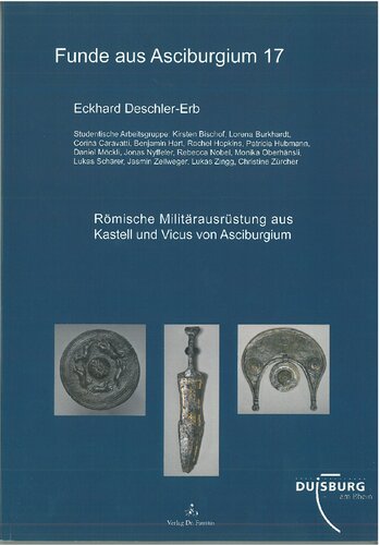 Römische Militärausrüstung aus Kastell und Vicus von Asciburgium