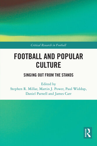 Football and Popular Culture: Singing Out from the Stands