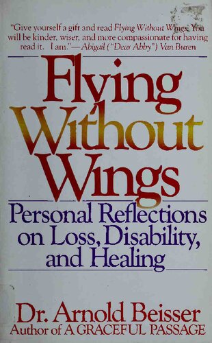 Flying Without Wings: Personal Reflections on Loss, Disability, and Healing