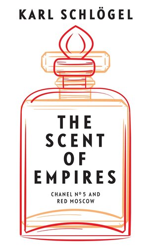 The Scent of Empires: Chanel No. 5 and Red Moscow