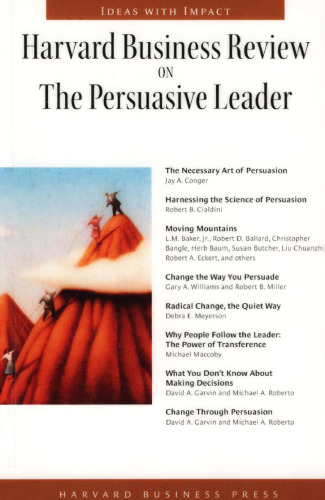 Harvard Business Review on the Persuasive Leader (Harvard Business Review Paperback Series) (Harvard Business Review Paperback Series)