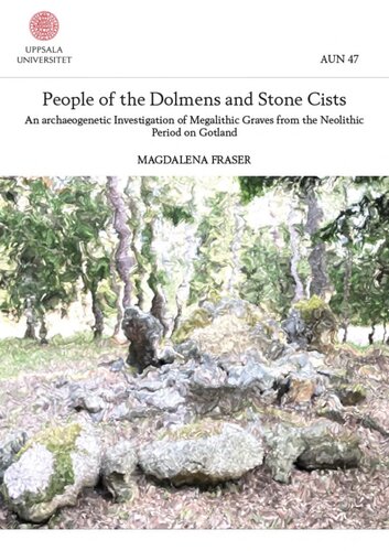 People of the Dolmens and Stone Cists: An Archaeogenetic Investigation of Megalithic Graves from the Neolithic Period on Gotland