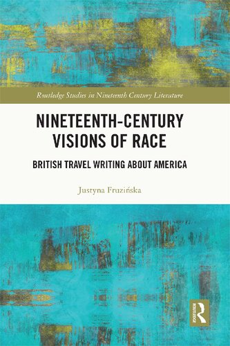 Nineteenth-Century Visions of Race: British Travel Writing about America