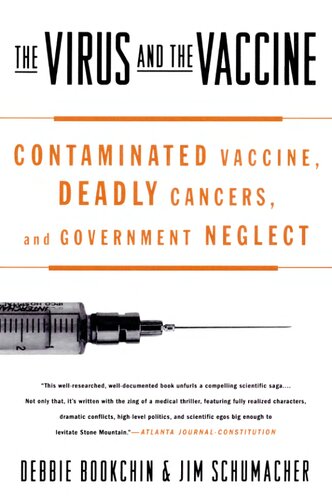 The Virus and the Vaccine: Contaminated Vaccine, Deadly Cancers and Government Neglect