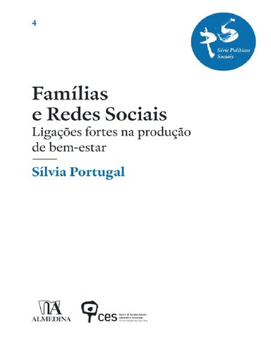 Famílias e Redes Sociais - Ligações fortes na produção de bem-estar