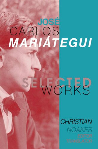 Selected Works of José Carlos Mariátegui