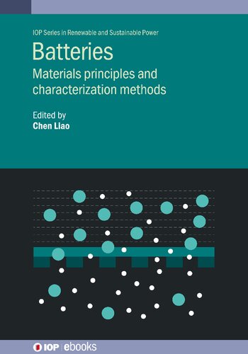 Batteries: Materials principles and characterization methods