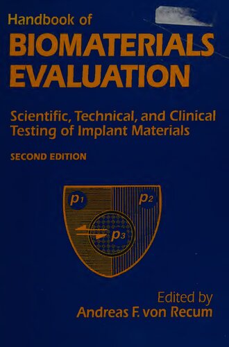 Handbook Of Biomaterials Evaluation: Scientific, Technical And Clinical Testing Of Implant Materials, Second Edition
