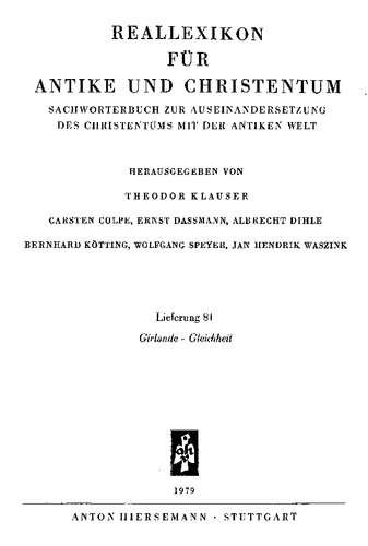 Reallexikon für Antike und Christentum: Sachwörterbuch zur Auseinandersetzung des Christentums mit der antiken Welt. Band XI, Girlande-Gottesnamen