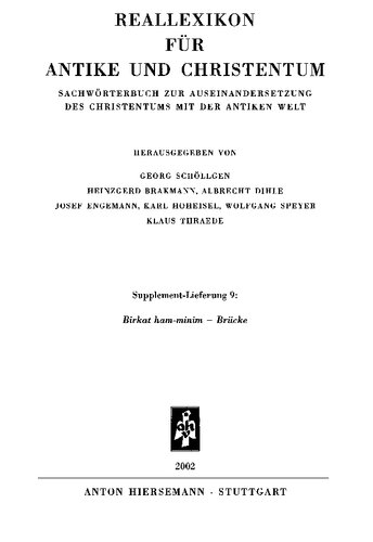 Reallexikon für Antike und Christentum / Supplement-Band 9: Sachwörterbuch zur Auseinandersetzung des Christentums mit der antiken Welt. 2,1=Suppl. 9, Birkat ham-minim - Brücke