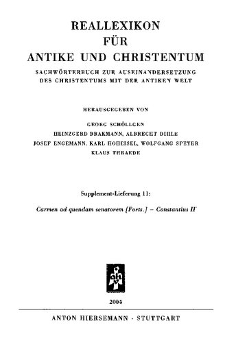 Reallexikon für Antike und Christentum: Sachwörterbuch zur Auseinandersetzung des Christentums mit der antiken Welt. Supplement-Lieferung 11, Carmen ad quendam senatorem [Forts.] - Constantius II
