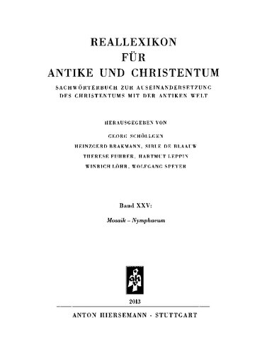 Reallexikon für Antike und Christentum: Sachwörterbuch zur Auseinandersetzung des Christentums mit der antiken Welt. Band XXV, Mosaik -Nymphaeum