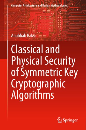 Classical and Physical Security of Symmetric Key Cryptographic Algorithms